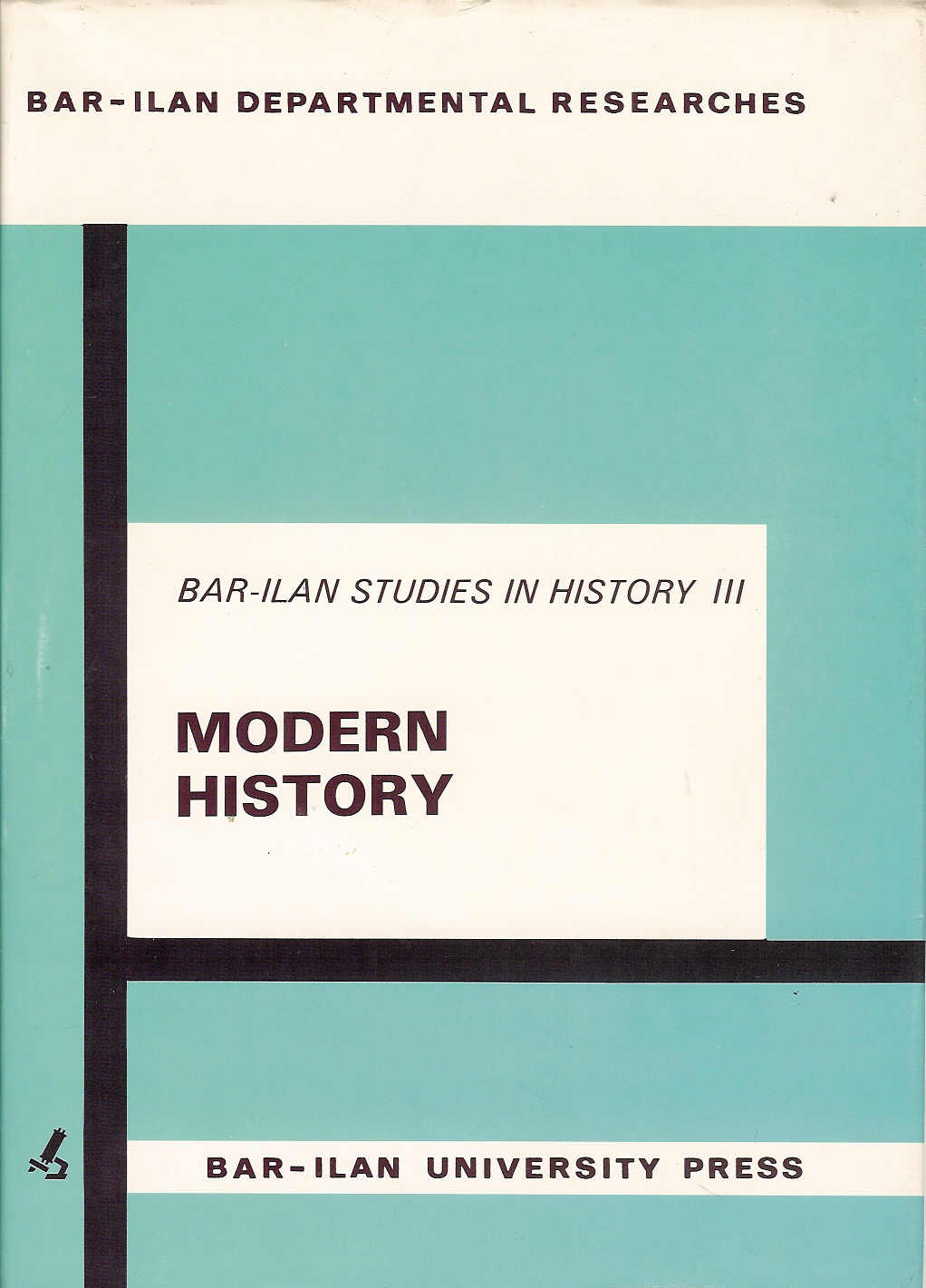 Bar-Ilan Studies in History III: Bar-Ilan Studies in Modern History
